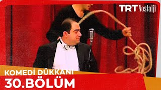 Komedi Dükkanı Bölüm 30