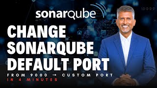 How to change SonarQube Default Port | Change SonarQube Default port | SonarQube Tutorials