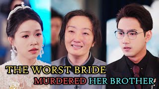 The Most Evil Daughter Got Her Karma After Murdering Her Brother And Abandoning Mother |CDRAMA RECAP