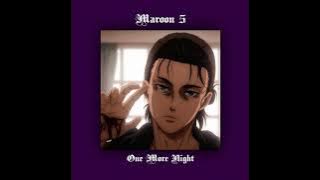 Ｍａｒｏｏｎ ５ ／／ Ｏｎｅ Ｍｏｒｅ Ｎｉｇｈｔ （ Ｓｌｏｗｅｄ ＋ Ｒｅｖｅｒｂ ）