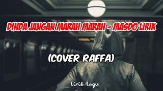 Dinda jangan marah marah nanti lekas tua - masdo (lirik & cover)