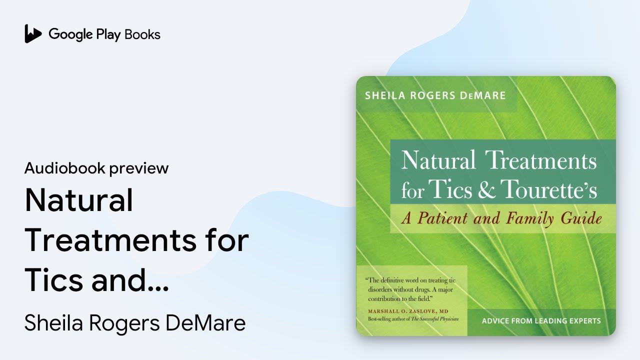 Natural Treatments for Tics and Tourette's A… by Sheila Rogers DeMare