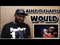 (I Didn’t Realize This Video Was Blocked! Here’s The Re - Upload) Alice In Chains - Would | REACTION