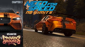 Jaguar XE SV Project 8 SK1LLMAST3RS PROVING GROUNDS Chapter 3 NFS No Limits Walkthrough Gameplay