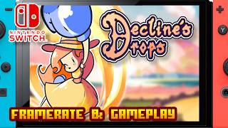 Declines Drops - (Nintendo Switch 1) - Framerate & Gameplay - 4K