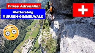 Adrenalin pur: Klettersteig MÜRREN-GIMMELWALD mit Nepal bridge (*sehr exponiert*)  💪🙀
