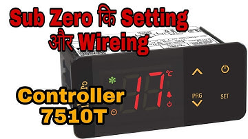 Sub Zero Controller Settings And Wiring . Controller 7510T . Sub Zero Ki Wiring Aur Setting Kese Kre