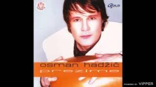 Osman Hadžić - Ti mene ne voliš - (Audio 2002)