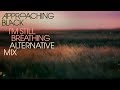 Approaching Black - I&#39;m Still Breathing (Alternative Mix) [Silk Music]