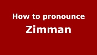 How To Pronounce Zimman Spanishargentina - Pronouncenames