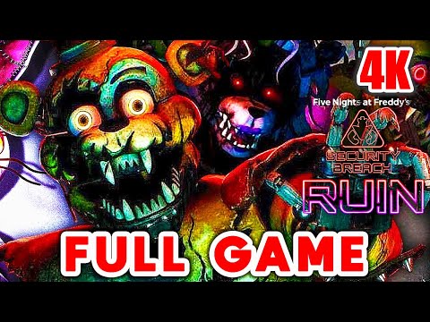 FNAF SECURITY BREACH Gameplay Walkthrough FULL GAME (4K 60FPS) No  Commentary 