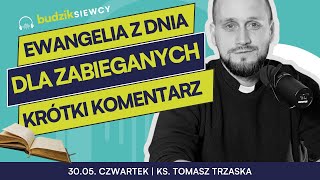 Ewangelia z dnia dla zabieganych Mk 14, 12-16. 22-26 | 30.05. czwartek | ks. Tomasz Trzaska