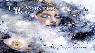 ❄️ ✨ The Crüxshadows 🥀 The Winter Rose ✨ ❄️