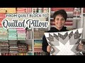 Make a pillow using any 18" quilt block