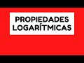 Propiedades de Logarítmos