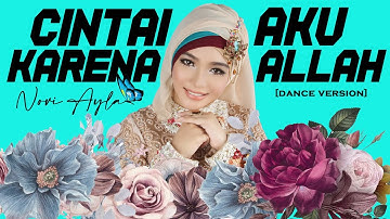 NOVI AYLA - CINTAI AKU KARENA ALLAH  [Official Music Video]