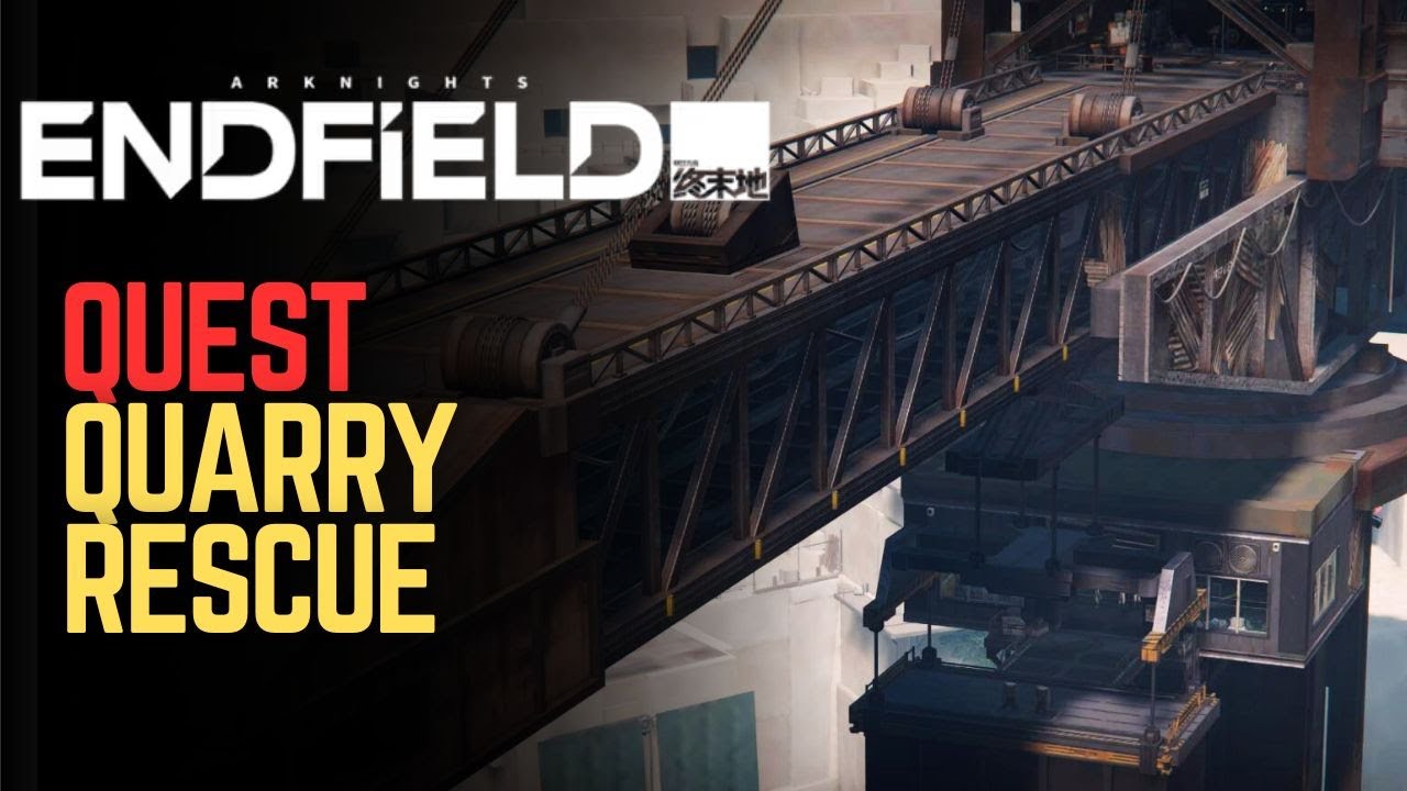 Quarry Rescue - Arknights Endfield