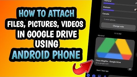 HOW TO ATTACH FILES IN A SHARED LINK VIA GOOGLE DRIVE USING ANDROID PHONE