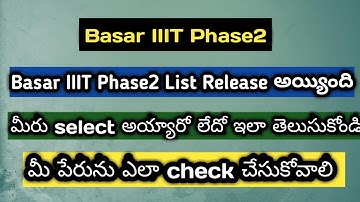 Basar IIIT Phase2 List Released 2019||Education Degree