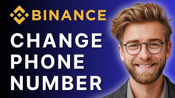 How to Change Phone Number in Binance | 2025 Account Update Guide