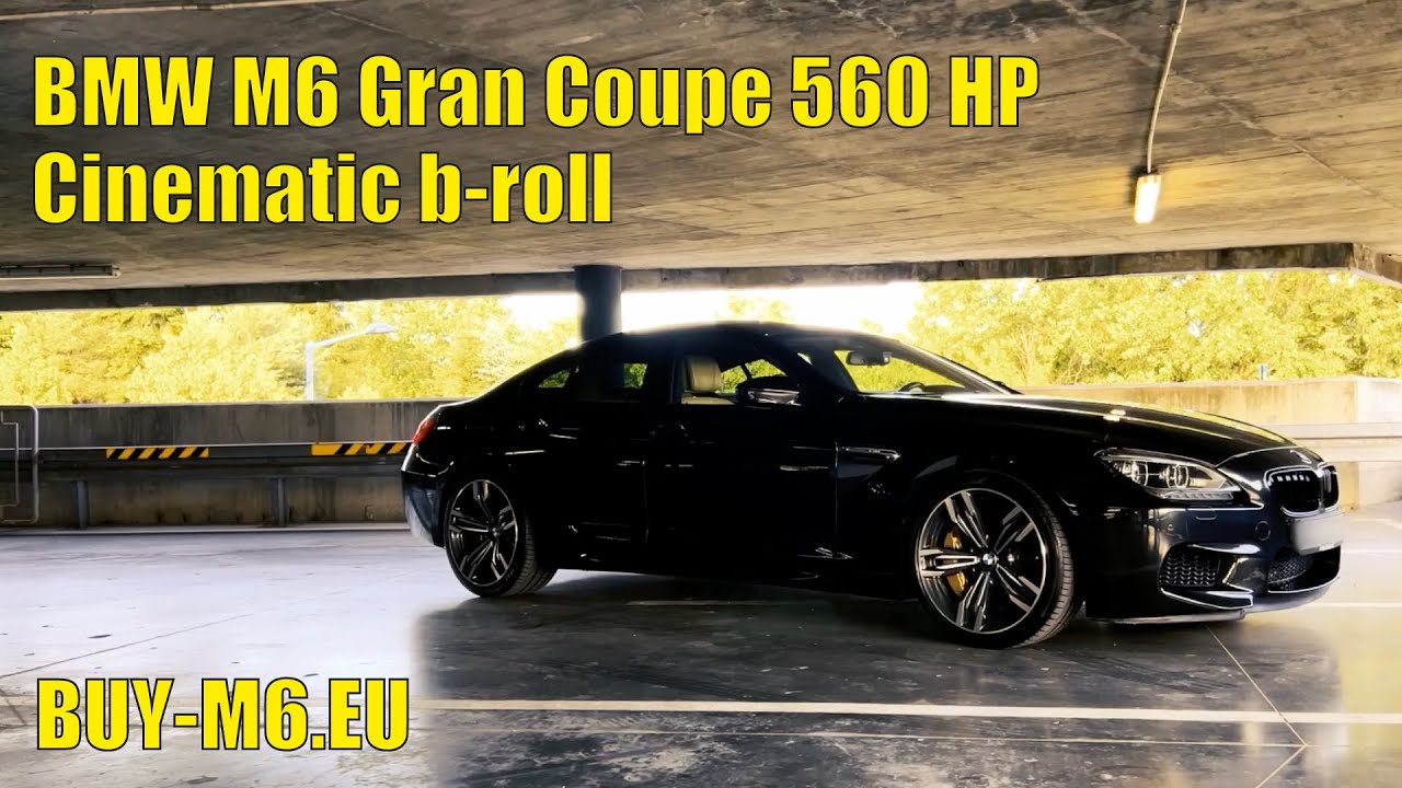 BMW M6 Gran Coupé F06 560KM | Cinematic B-Roll | The Ultimate Drive | buy-m6.eu