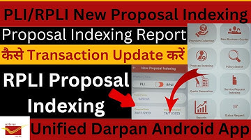 RPLI/PLI New Proposal Indexing in Darpan App,Transaction Update,Reports#bpm#postoffice#indiapost#gds