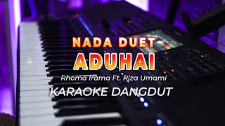 ADUHAI - KARAOKE || RHOMA IRAMA FT. RIZA UMAMI || DANGDUT ORIGINAL || NADA DUET - HQ AUDIO