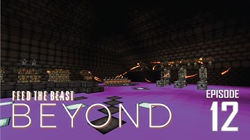 FTB Beyond - 12 - EMBERS MASTERY
