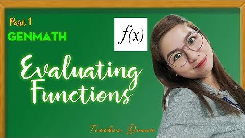 Evaluating Functions | Part 1 | General Math | Tagalog Explained