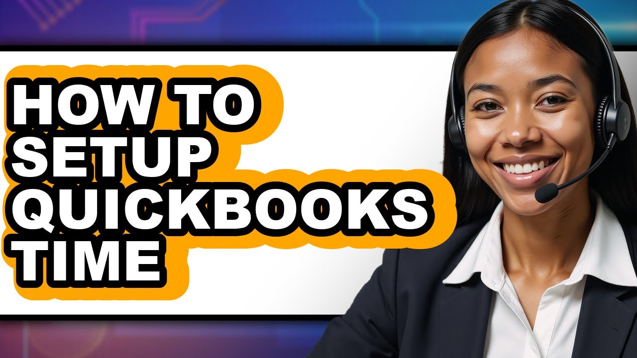 How to Setup QuickBooks Time - Step by Step - YouTube