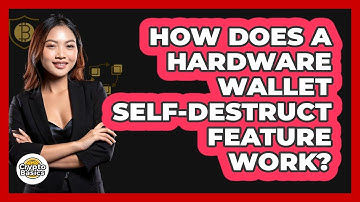 How Does A Hardware Wallet Self-destruct Feature Work? - CryptoBasics360.com