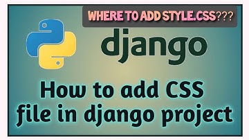 How to add CSS file in django project/Application || Python programming || Coding with Fun