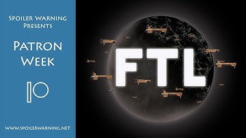 Patron Week - FTL: Faster Than Light, Part 2