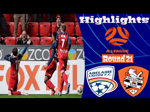 Adelaide United Brisbane Roar Goals And Highlights