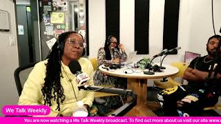 We Talk Weekly 11/8/2025