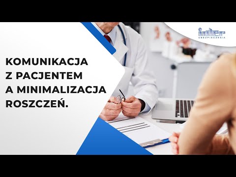 Komunikacja z pacjentem a minimalizacja roszczeń  - TU INTER Polska
