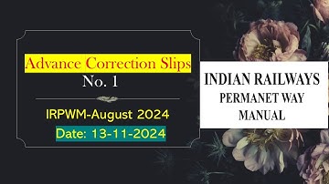 Correction Slip 1 of Indian Railway PWay Manual AUGUST 2024 |#ertrivendrakumar