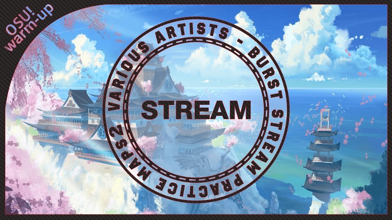 Various Artist - Long Stream Practice Maps · beatmap info