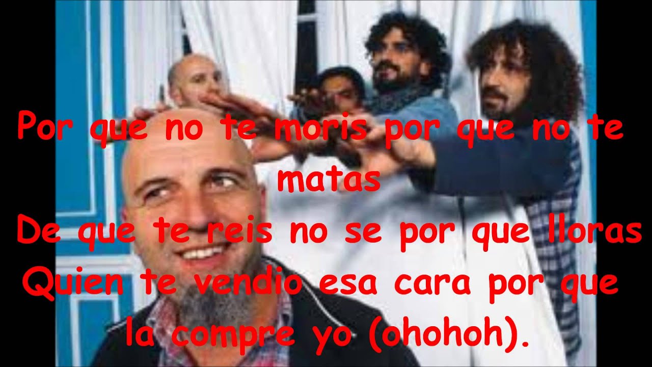 LETRA DE LA BERSUIT VERGARABAT letra de la bersuit vergarabat: