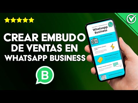 Cómo Crear un Embudo de Ventas Usando WhatsApp Business y Vender Automáticamente