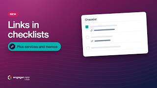 New in Engager: Add Hyperlinks to Checklists, Services, Remarks and Memos