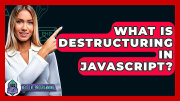 What Is Destructuring In JavaScript? - Next LVL Programming