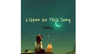 케이시 (Kassy) – 이 노랠 들어요 (Listen To This Song) [SUB INDO]