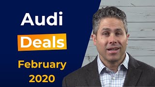 FULL list of Audi Incentives and Lease Deals for February 2020
