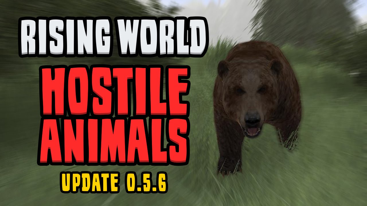 Rising World Hostile Animals Udpate Alpha 0 5 6 Beware Of Bears Rising World Hostile Animals Udpate Alpha 0 5 6 Beware Of Bears