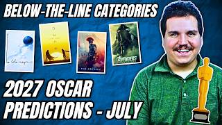 2027 Oscar Predictions (Below-The-Line Categories) July 2026