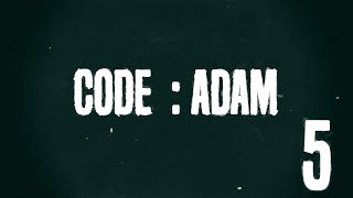 First steps on an unknown planet | CODE:ADAM LOG 005