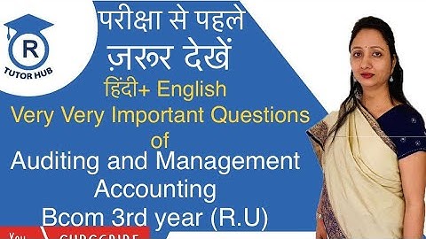 Very Very Important Questions of Auditing and Management Accounting | Exam 2023 |