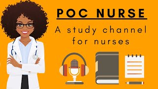 Welcome to POC Nurse: A study channel for student nurses and nurses working at the bedside.