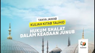 Hukum Shalat Dalam Keadaan Junub